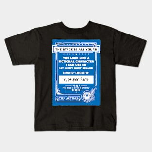 You look like a super hero Kids T-Shirt